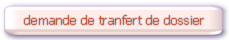 demande de tranfert de dossier